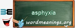 WordMeaning blackboard for asphyxia